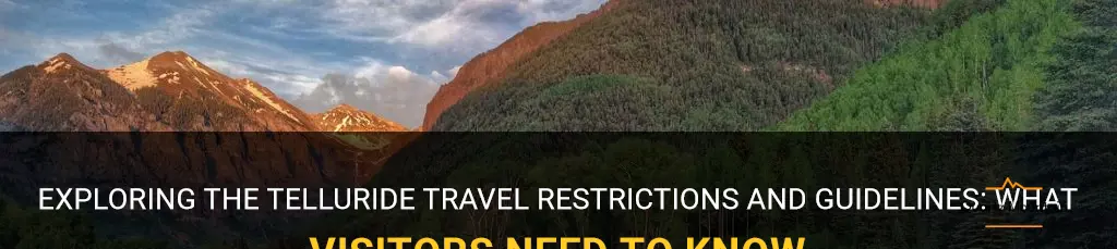 telluride travel restrictions