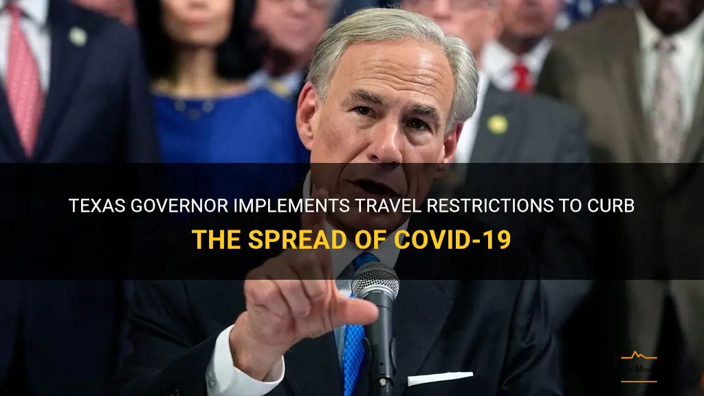 texas governor travel restriction