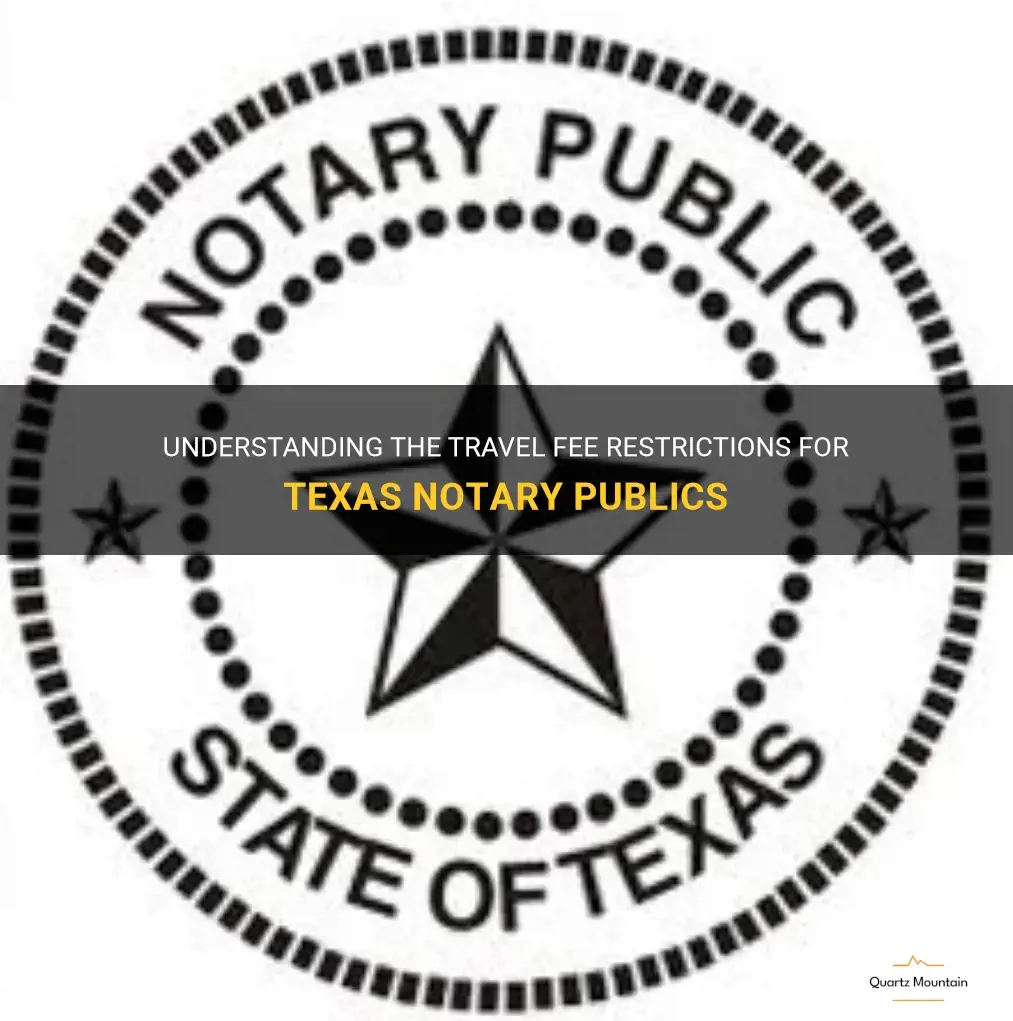 texas notary public travel fee restriction