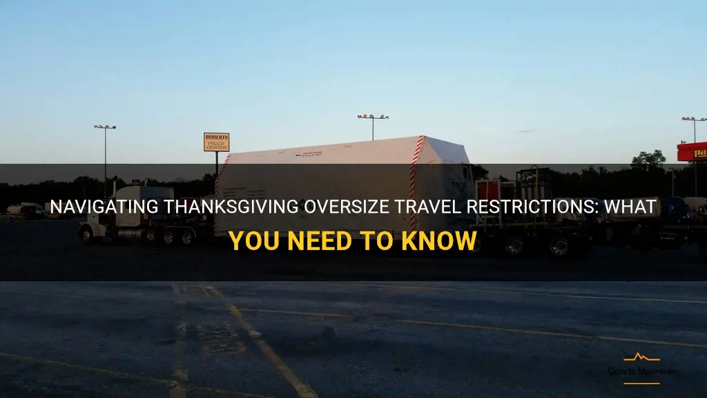 thanksgiving oversize travel restrictions