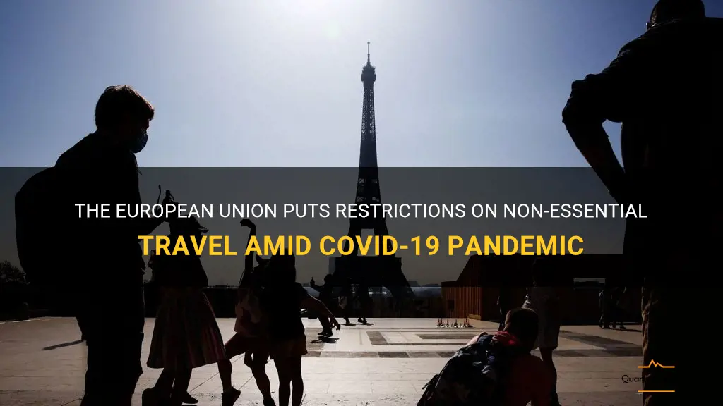 the european union has restricted all non-essential travel
