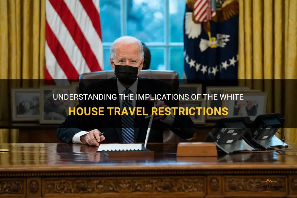 the white house travel restrictions