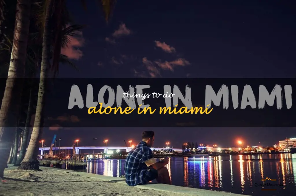 things to do alone in miami