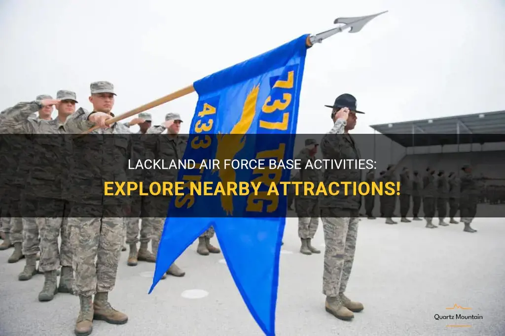 things to do around lackland air force base