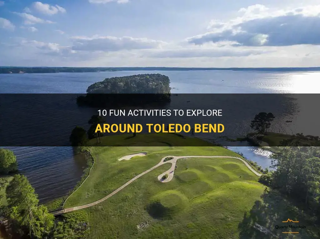 things to do around toledo bend