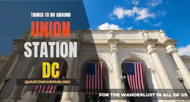 Exploring the Best Attractions and Activities Near Union Station, Washington D.C