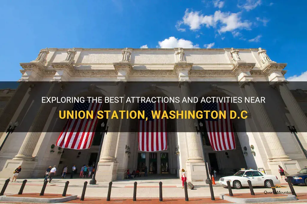 things to do around union station dc