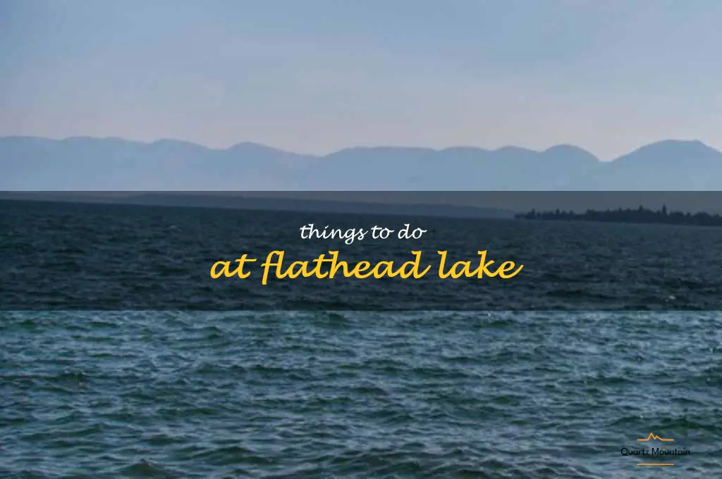 things to do at flathead lake