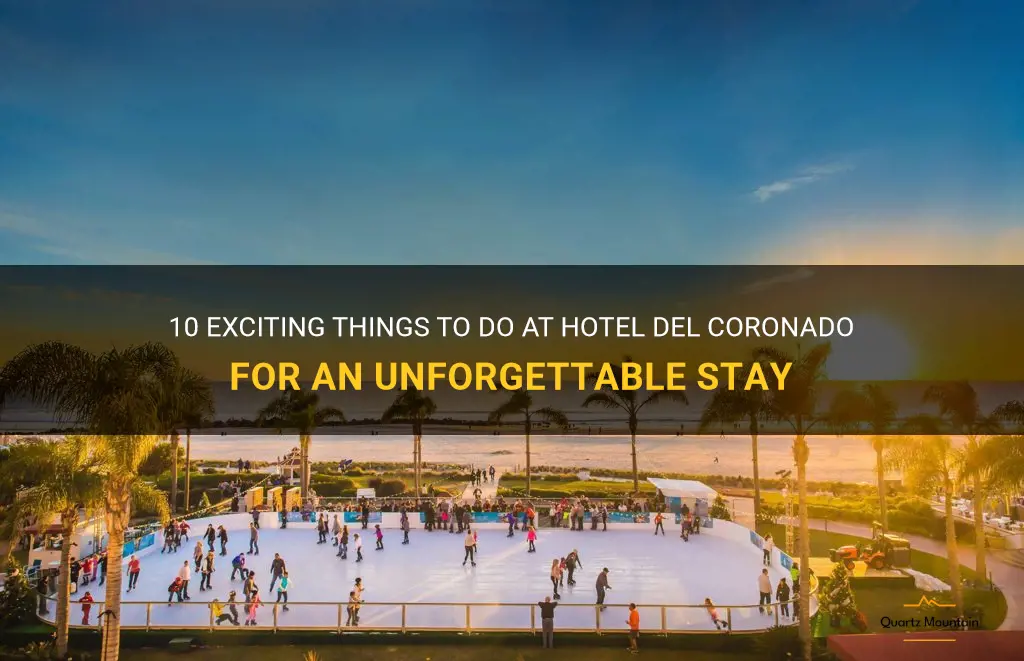 things to do at hotel del coronado