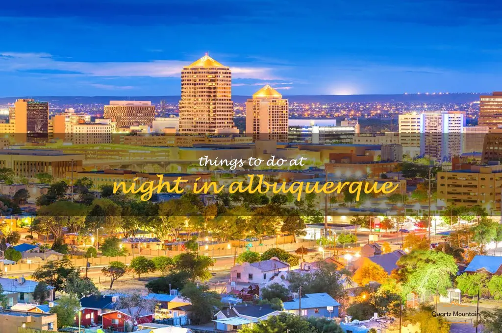 things to do at night in albuquerque