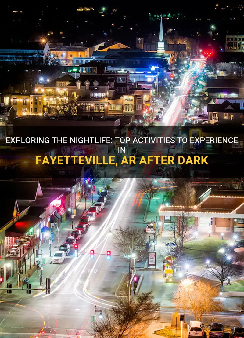 things to do at night in fayetteville ar