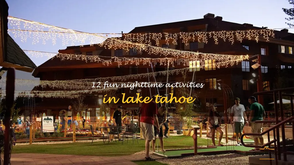 things to do at night in lake tahoe