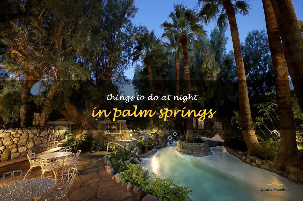 things to do at night in palm springs