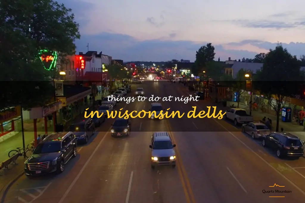 things to do at night in wisconsin dells