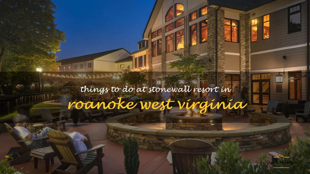 things to do at stonewall resort in roanoke west virginia