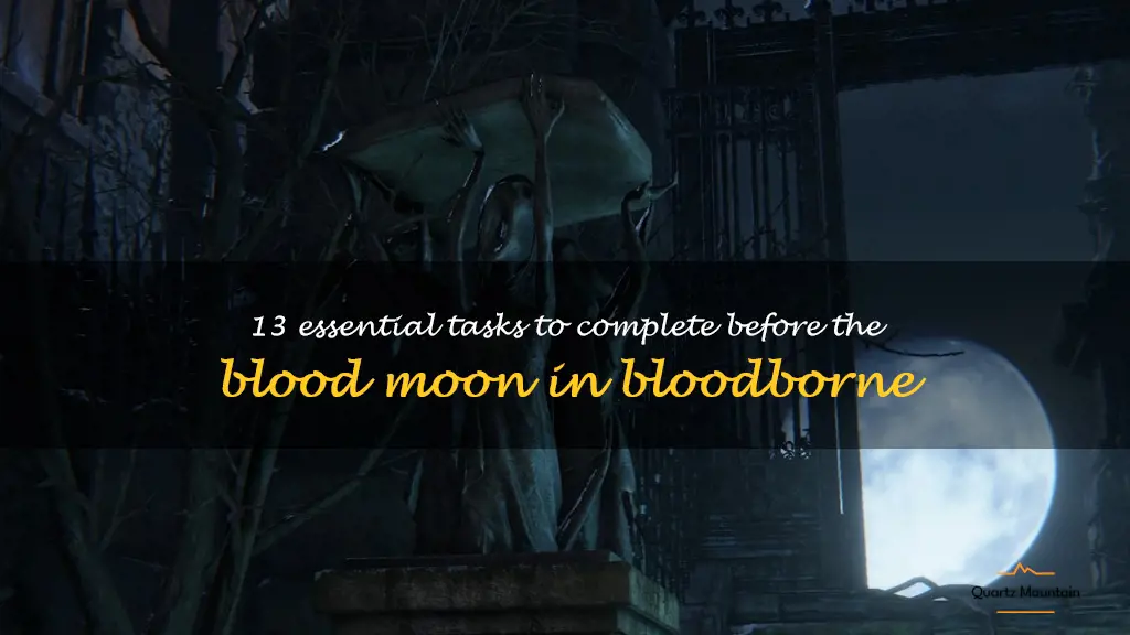 things to do before blood moon bloodborne