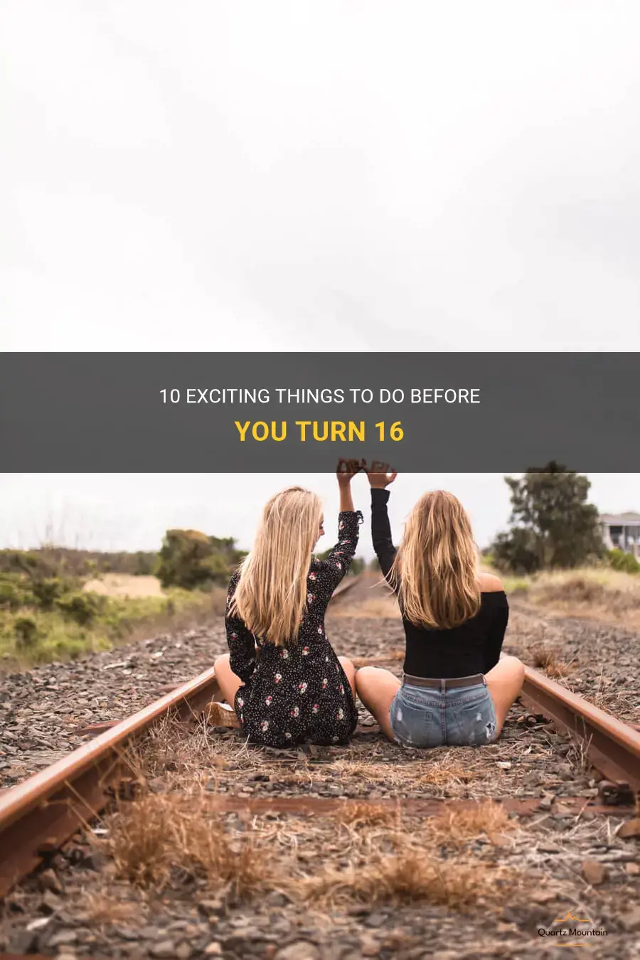 things to do before you turn 16