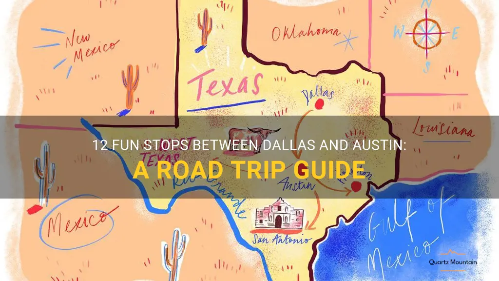 things to do between dallas and austin