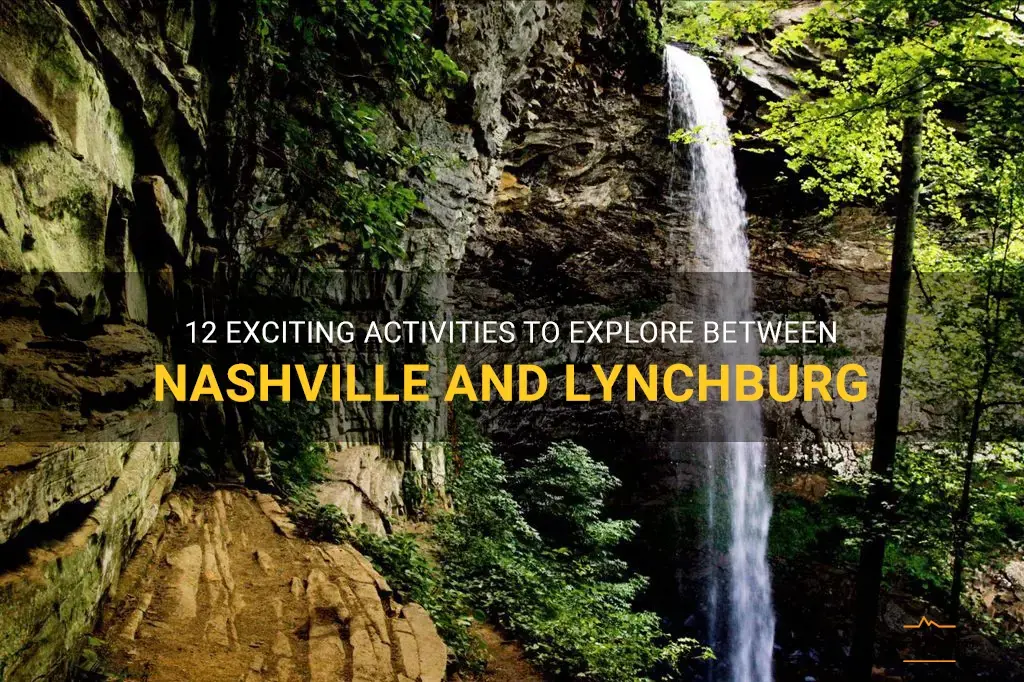 things to do between nashville and lynchburg
