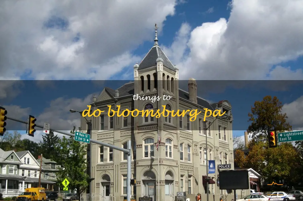 things to do bloomsburg pa