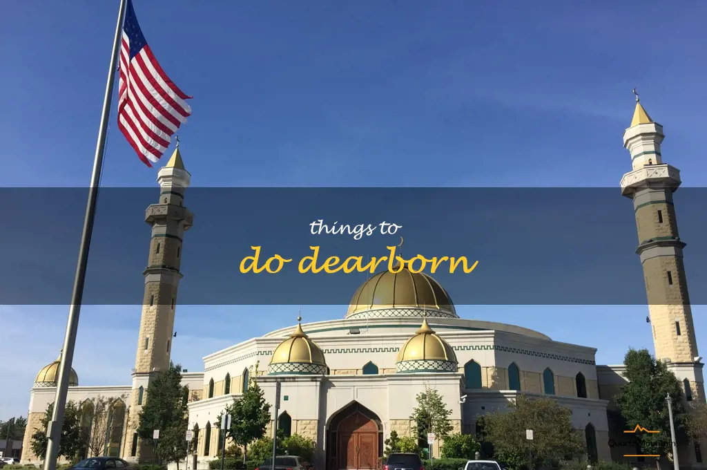things to do dearborn