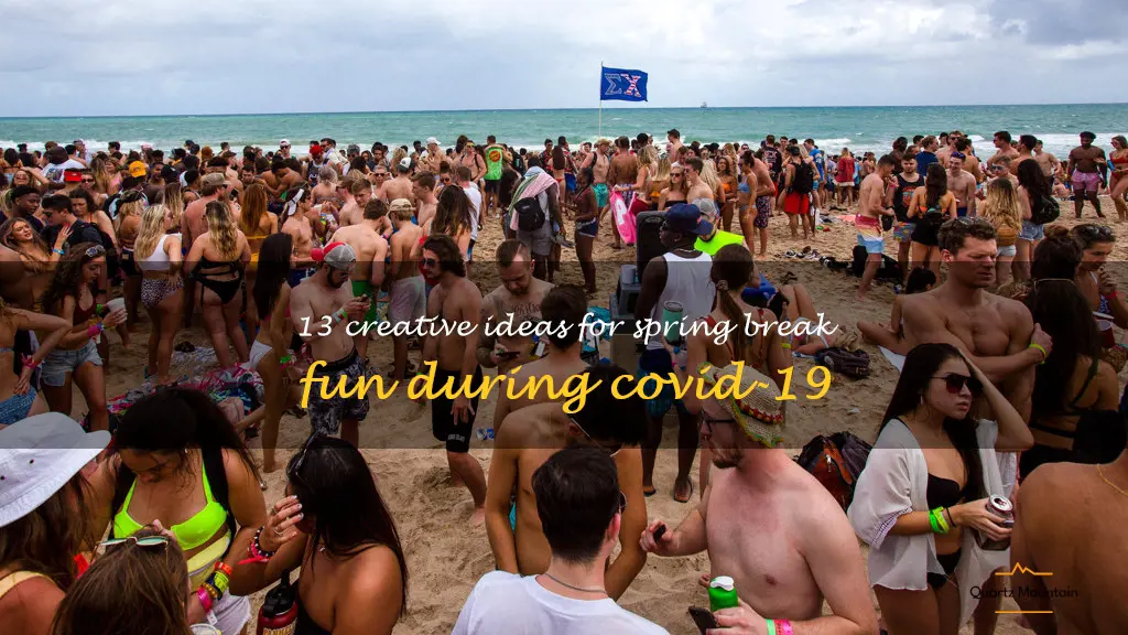things to do during spring break during covid