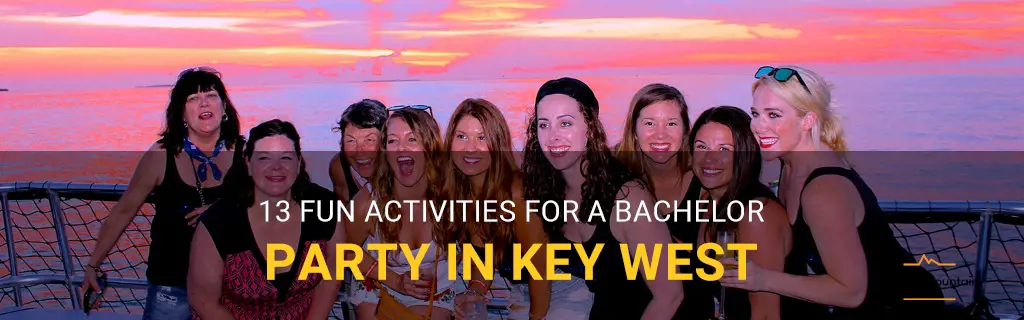 things to do for a bachelor party in key west