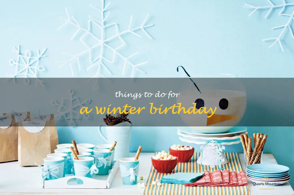 things to do for a winter birthday