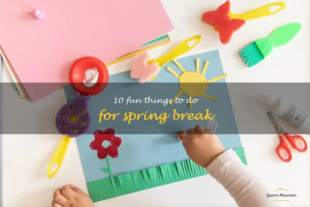 things to do for spring break