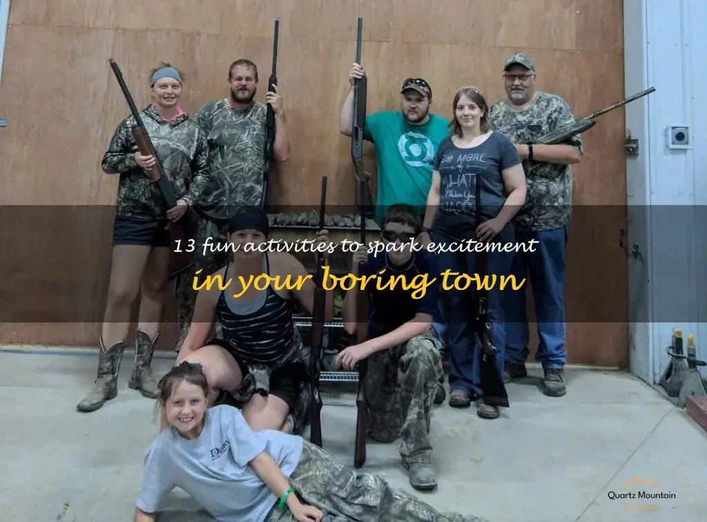 things to do in a boring town