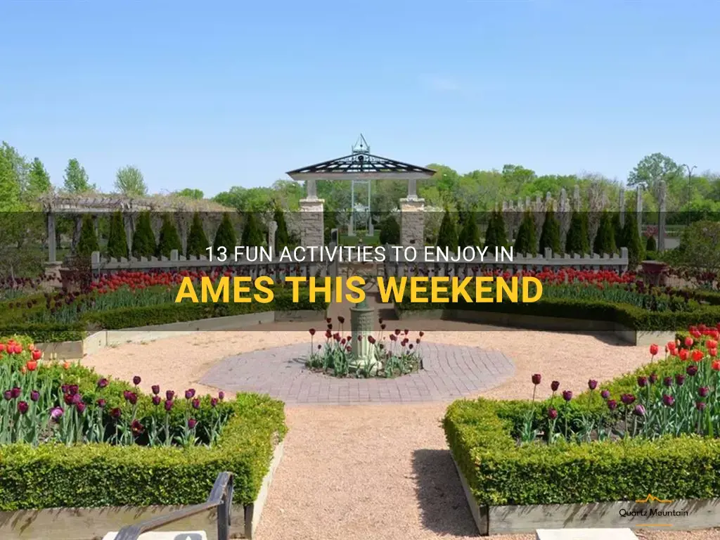 things to do in ames this weekend