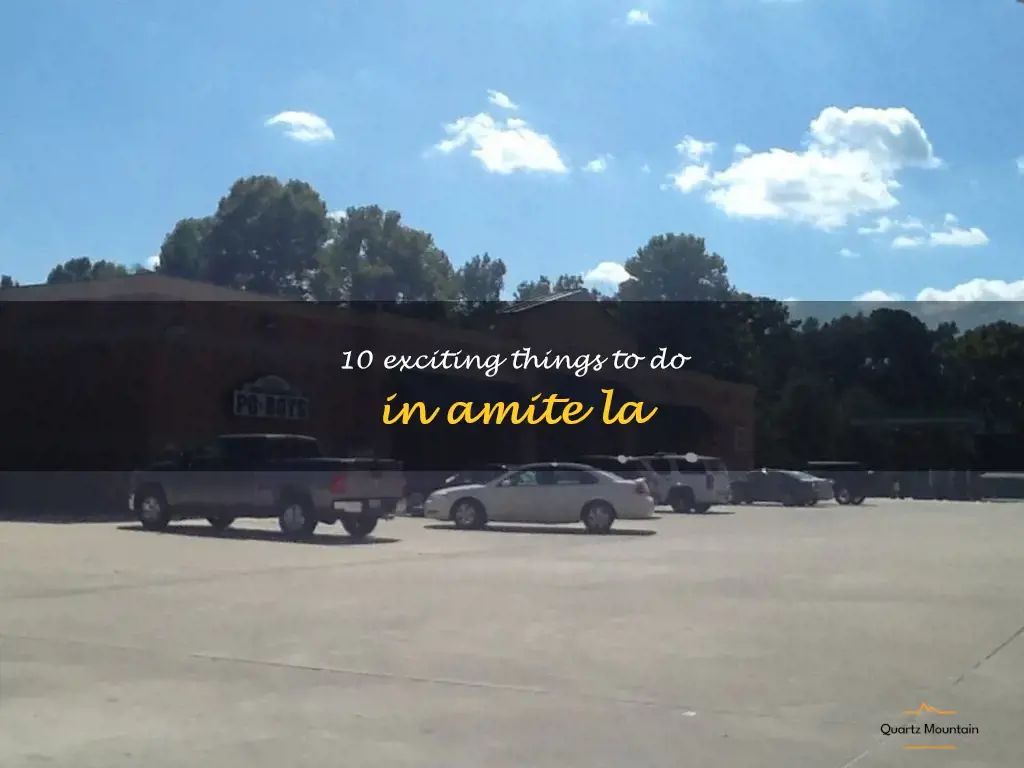 things to do in amite la