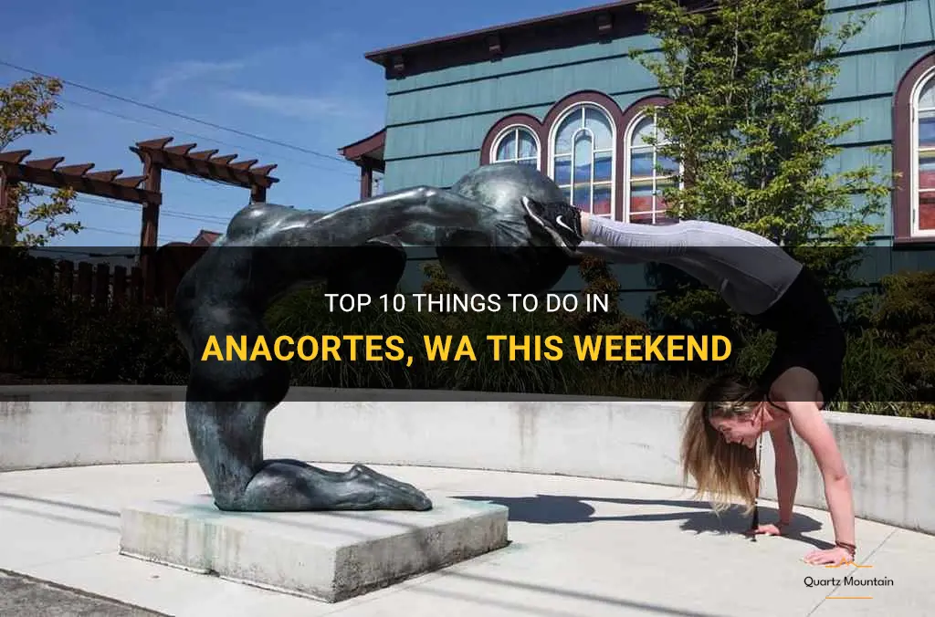 things to do in anacortes wa this weekend