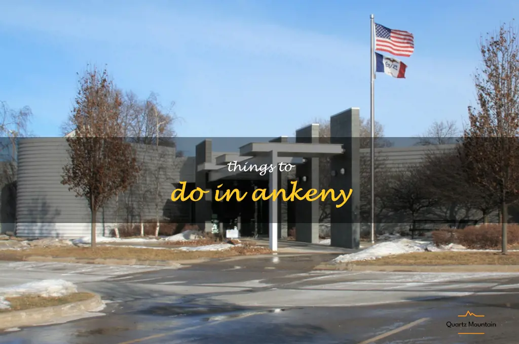 things to do in ankeny