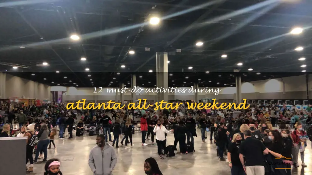 things to do in atlanta all star weekend