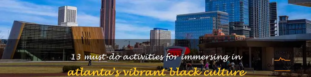 things to do in atlanta black culture