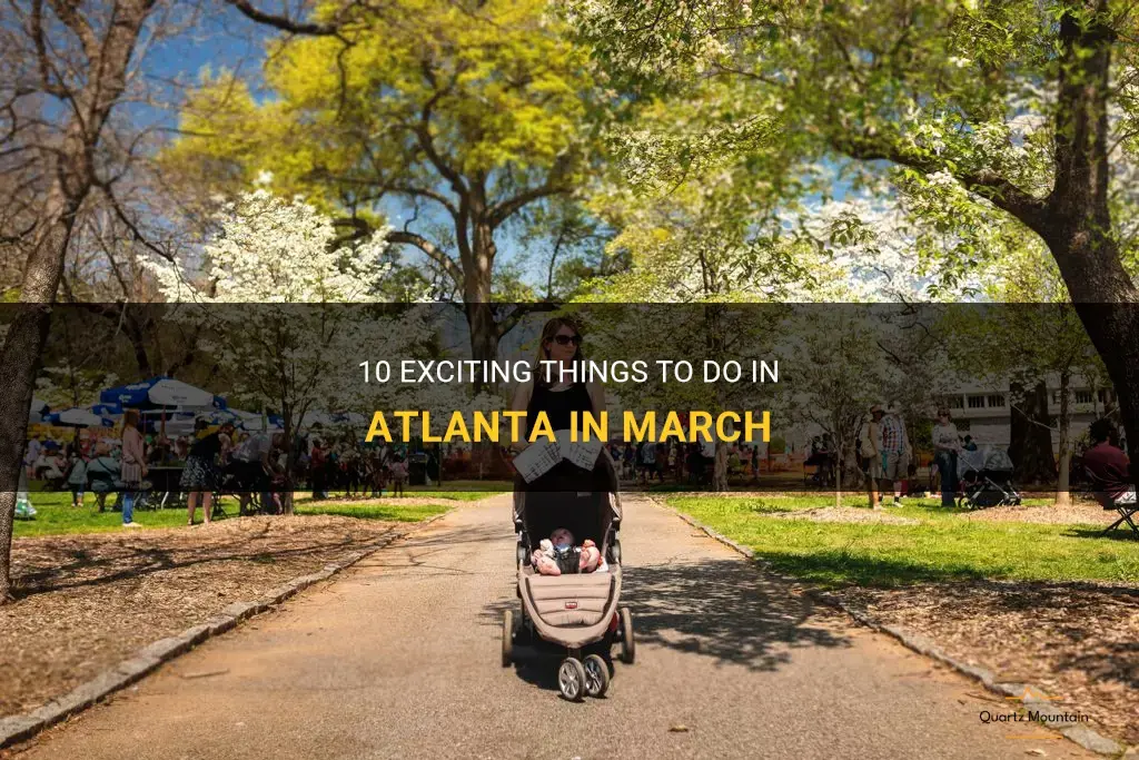 things to do in atlanta march