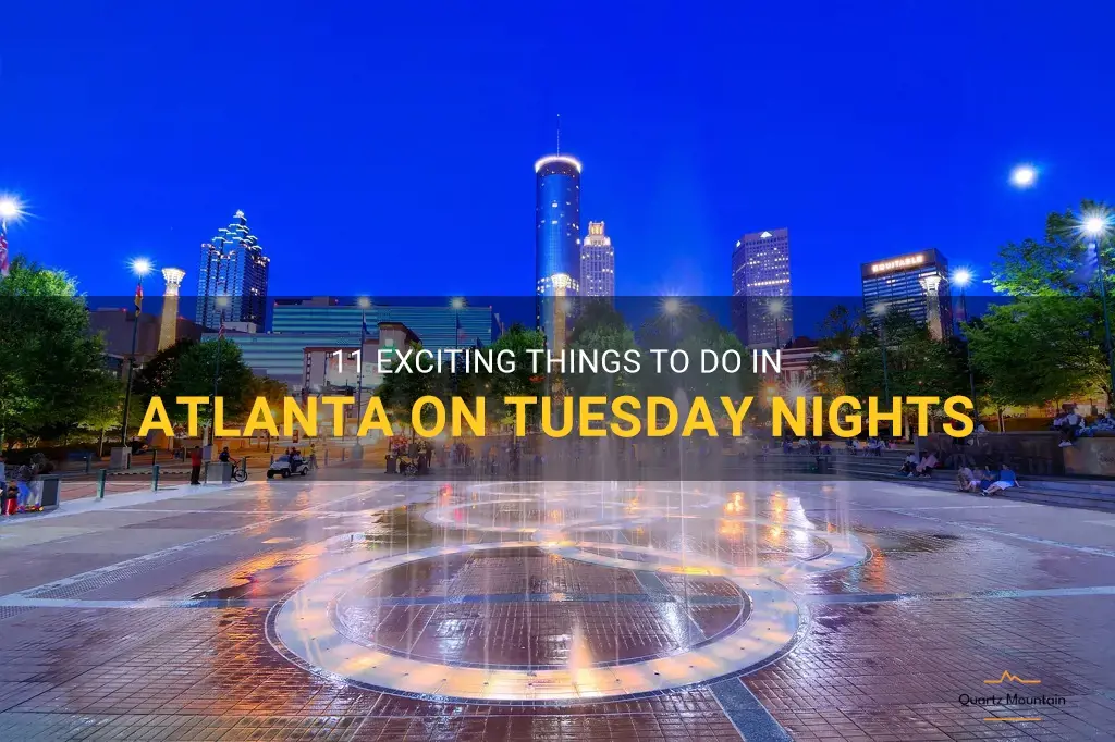 things to do in atlanta on tuesday nights