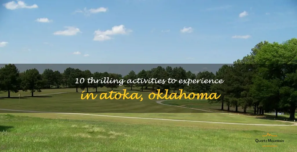 things to do in atoka Oklahoma
