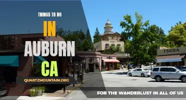11 Fun Things to Do in Auburn, CA