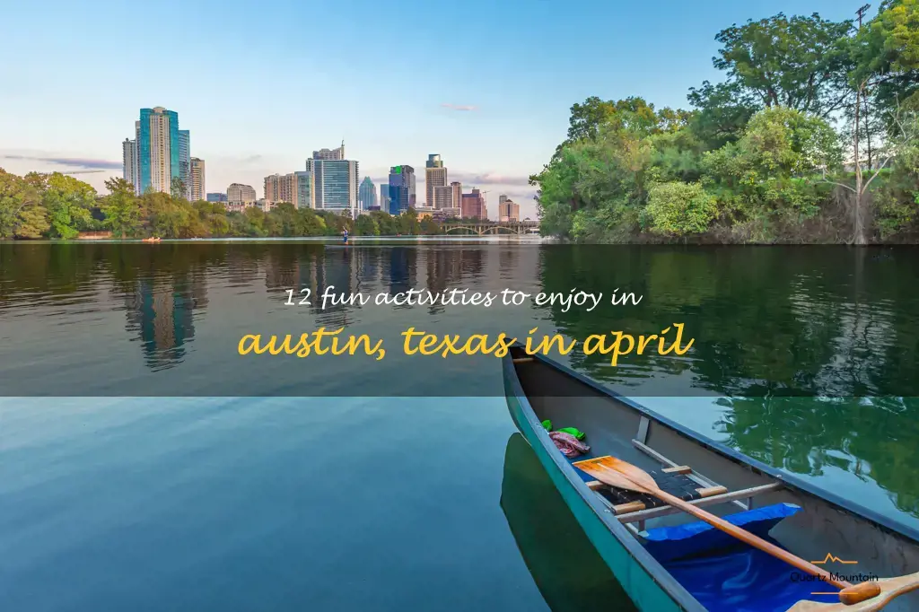 things to do in austin texas in april