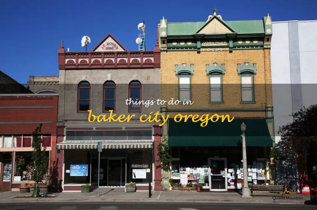 things to do in baker city oregon