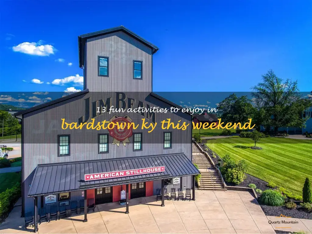 things to do in bardstown ky this weekend