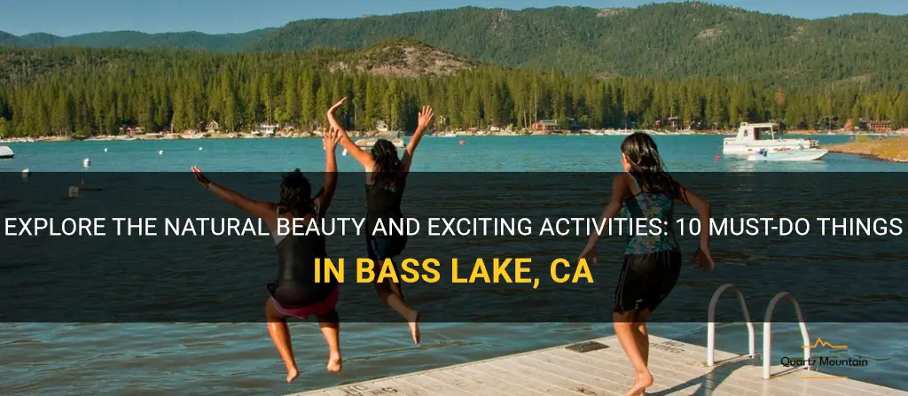 things to do in bass lake ca