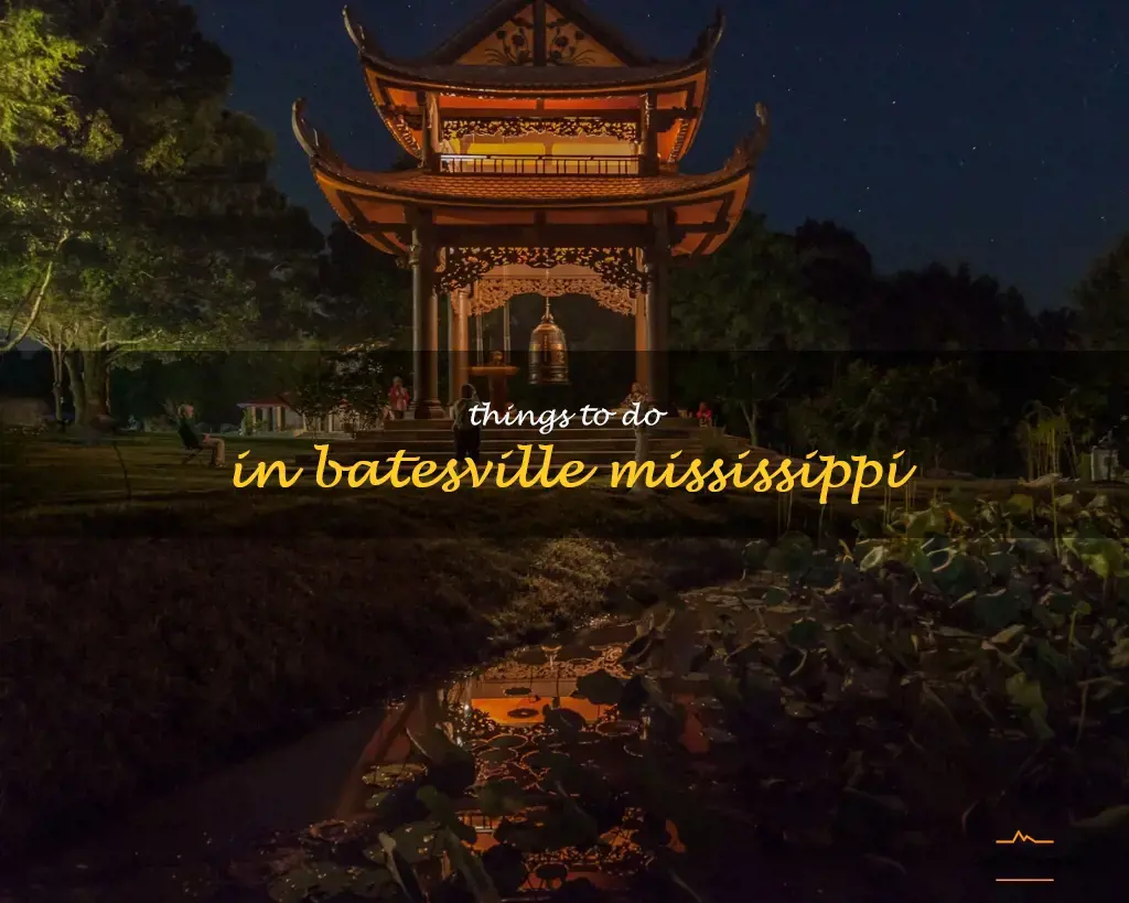 things to do in batesville mississippi