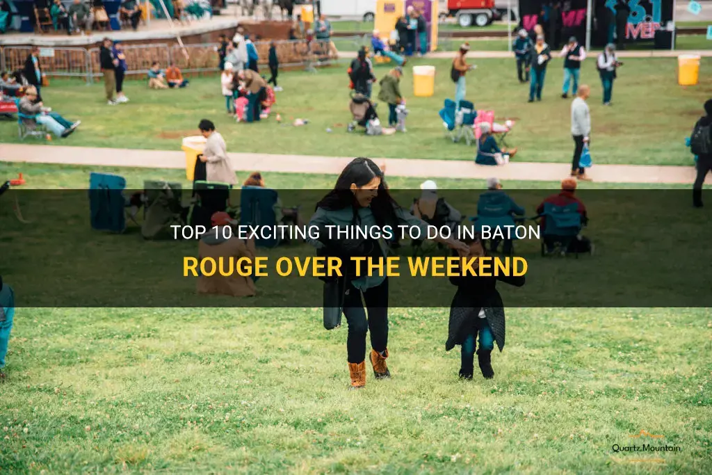 things to do in baton rouge over weekend