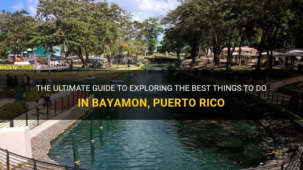 things to do in bayamon puerto rico