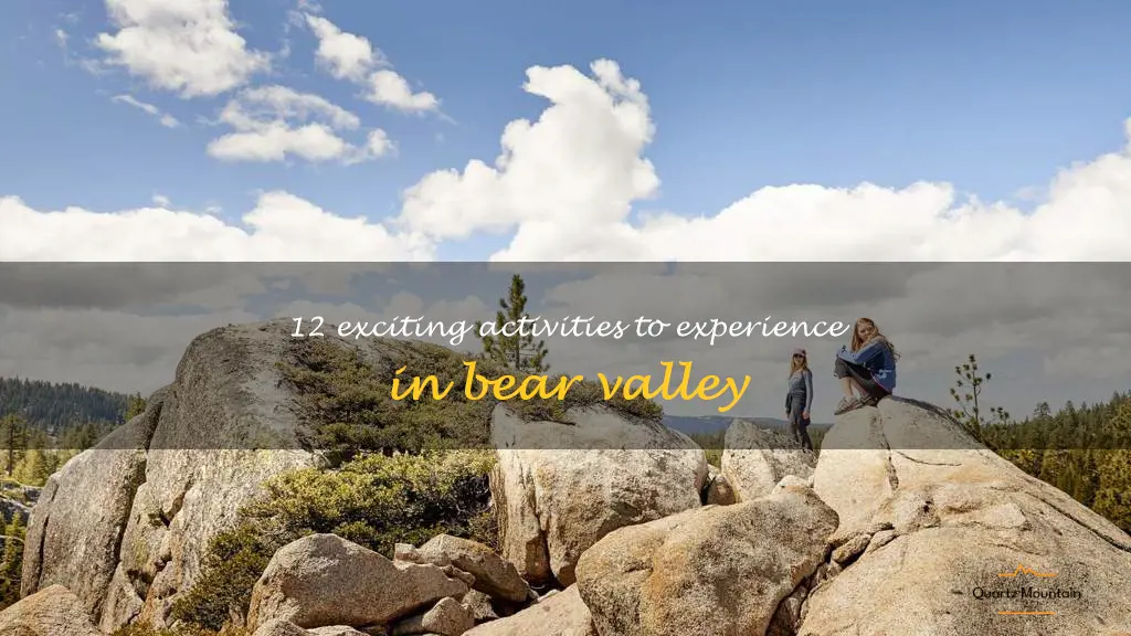 things to do in bear valley