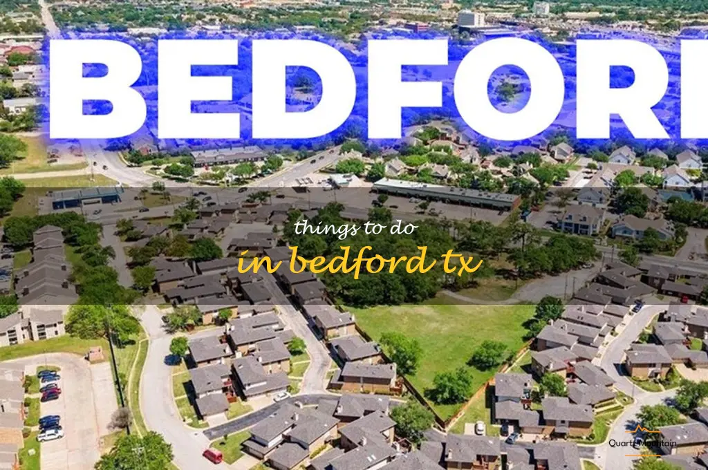 things to do in bedford tx