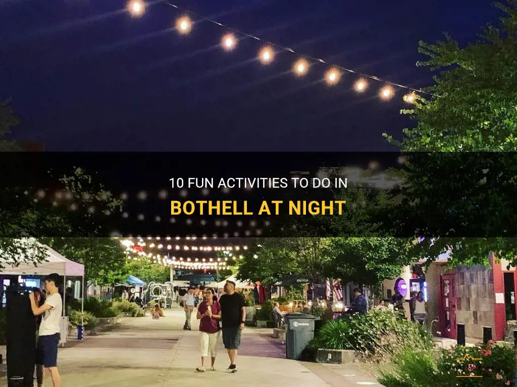 things to do in bothell at night